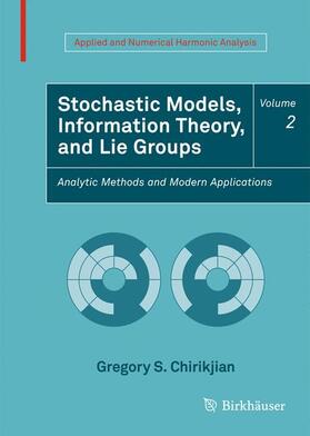 Stochastic Models, Information Theory, and Lie Groups, Volume 2