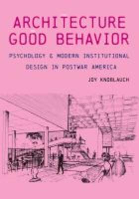The Architecture of Good Behavior
