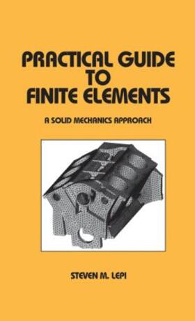 Practical Guide to Finite Elements