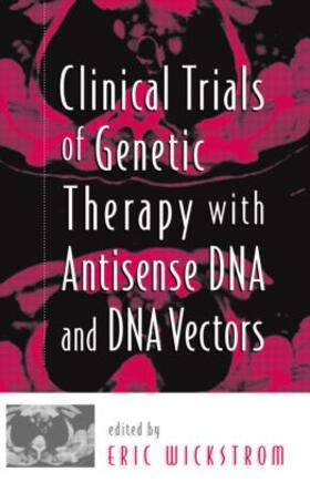 Clinical Trials of Genetic Therapy with Antisense DNA and DNA Vectors