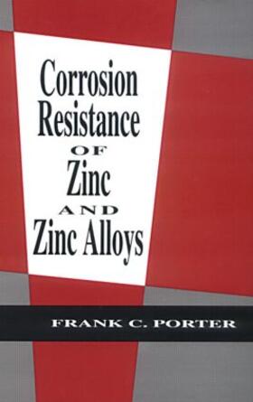 Corrosion Resistance of Zinc and Zinc Alloys