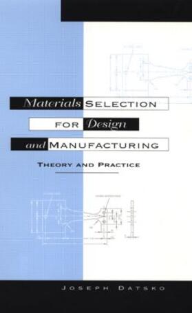 Materials Selection for Design and Manufacturing