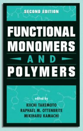 Functional Monomers and Polymers, Second Edition