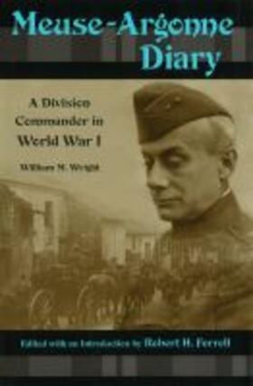Meuse-Argonne Diary: A Division Commander in World War I