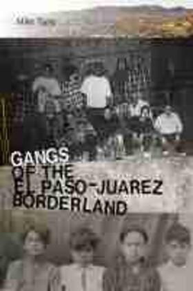 Gangs of the El Paso-Juárez Borderland