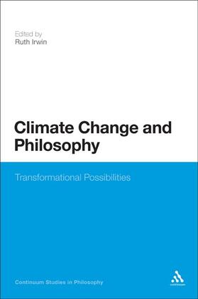 Climate Change and Philosophy: Transformational Possibilities