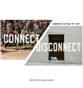 Connect/Disconnect: Growth in the "it" City