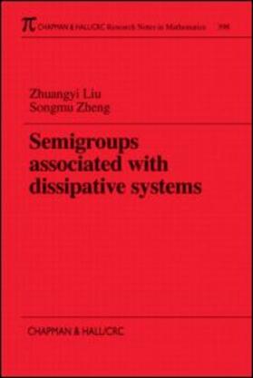 Semigroups Associated with Dissipative Systems