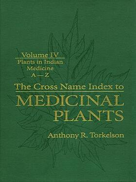 Cross Name Index to Medicinal Plants, Volume IV