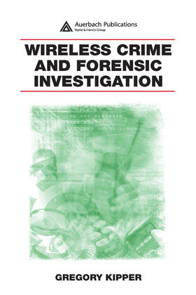 Wireless Crime and Forensic Investigation