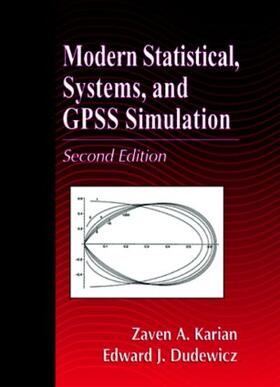 Modern Statistical, Systems, and GPSS Simulation, Second Edition