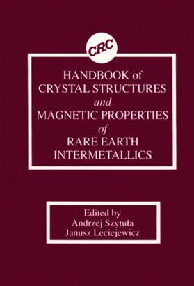 Handbook of Crystal Structures and Magnetic Properties of Rare Earth Intermetallics