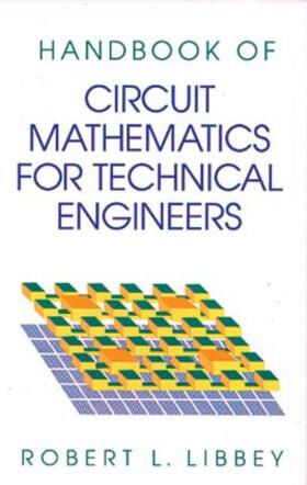 A Handbook of Circuit Math for Technical Engineers