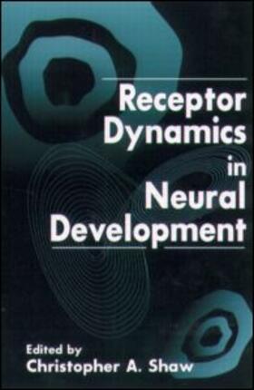 Receptor Dynamics in Neural Development