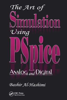 The Art of Simulation Using PSPICEAnalog and Digital