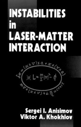 Instabilities in Laser-Matter Interaction