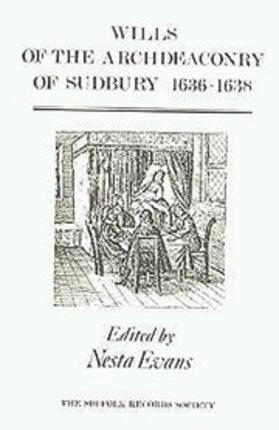 Wills of the Archdeaconry of Sudbury, 1636-1638