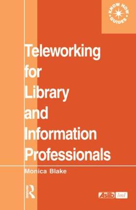 Teleworking for Library and Information Professionals