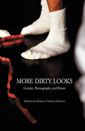 More Dirty Looks: Gender, Pornography and Power