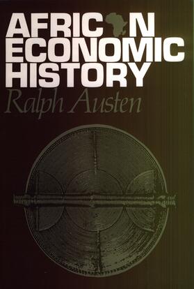 African Economic History - Internal Development and External Dependency