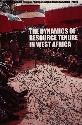 The Dynamics of Resource Tenure in West Africa