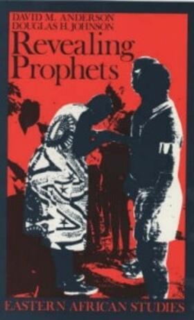 Revealing Prophets - Prophecy in Eastern African History