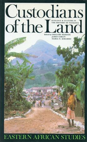 Custodians of the Land - Ecology and Culture in the History of Tanzania