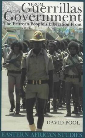 From Guerrillas to Government - The Eritrean People`s Liberation Front