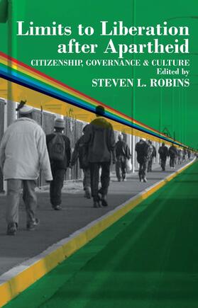 Limits to Liberation After Apartheid - Citizenship, Governance and Culture in South Africa