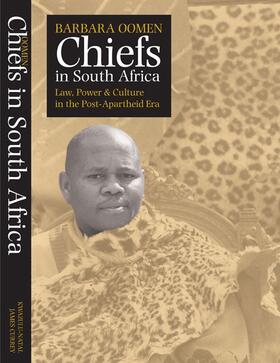 Chiefs in South Africa - Law, Power and Culture in the Post-Apartheid Era