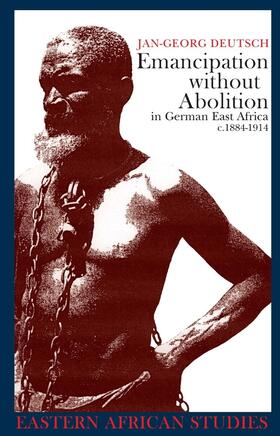 Emancipation without Abolition in German East Africa c.1884-1914