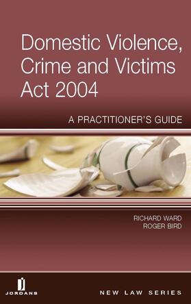 Domestic Violence, Crime and Victims ACT 2004: A Practitioner's Guide