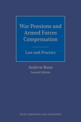 War Pensions and Armed Forces Compensation: Law and Practice