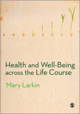 Health and Well-Being Across the Life Course