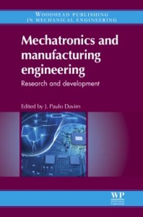 Mechatronics and Manufacturing Engineering: Research and Development