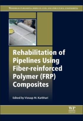 Rehabilitation of Pipelines Using Fiber-reinforced Polymer (