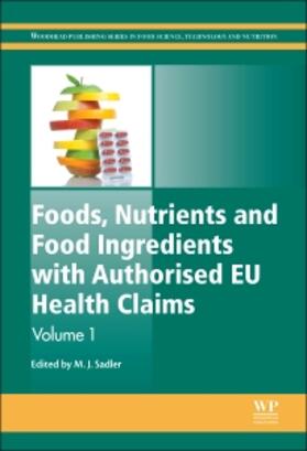 Foods, Nutrients and Food Ingredients with Authorised Eu Health Claims: Volume 1
