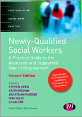 Newly Qualified Social Workers: A Practice Guide to the Assessed and Supported Year in Employment