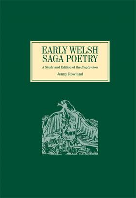 Early Welsh Saga Poetry: A Study and Edition of the Englynion