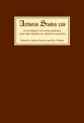 Gottfried Von Strassburg and the Medieval Tristan Legend: Papers from an Anglo- North American Symposium