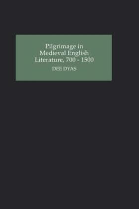 Pilgrimage in Medieval English Literature, 700-1500