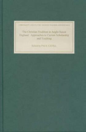 The Christian Tradition in Anglo-Saxon England