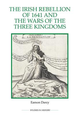 The Irish Rebellion of 1641 and the Wars of the Three Kingdoms