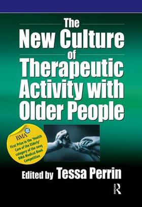 The New Culture of Therapeutic Activity with Older People