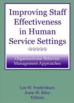 Improving Staff Effectiveness in Human Service Settings