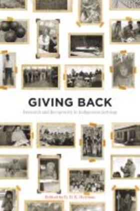 Giving Back: Research and Reciprocity in Indigenous Settings