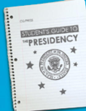 Student's Guide to the Presidency