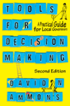 Tools for Decision Making: A Practical Guide for Local Government