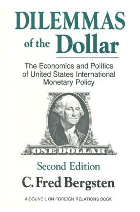 Dilemmas of the Dollar