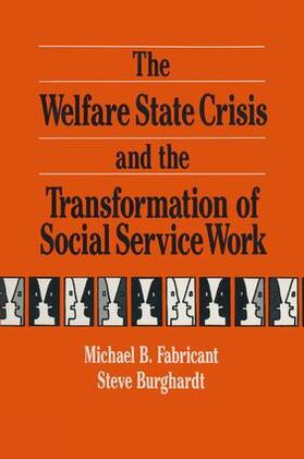 The Welfare State Crisis and the Transformation of Social Service Work